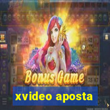 xvideo aposta